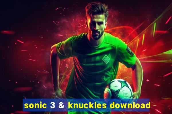 sonic 3 & knuckles download